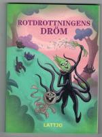 Rotdrottningens dr&ouml;m