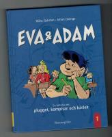 Eva & Adam: En historia om plugget, kompisar och k&auml;rlek