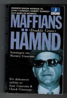 Maffians h&auml;mnd : [sanningen om Mooney Giancana] : ett dokument inifr&aring;n