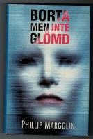 Borta, men inte gl&ouml;md