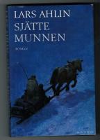 Sj&auml;tte munnen : roman