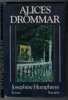 Alices dr&ouml;mmar : [roman]