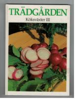 Tr&auml;dg&aring;rden K&ouml;ksv&auml;xter III