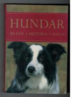 Hundar : bilder, historia, fakta