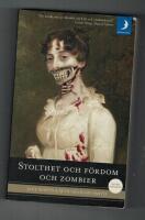 Stolthet och f&ouml;rdom och zombier