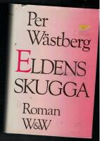 Eldens skugga : roman