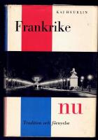 Frankrike Nu. Traditioner och F&ouml;rnyelse
