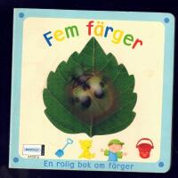 Fem f&auml;rger : en rolig bok om f&auml;rger