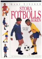 Stora fotbollsboken f&ouml;r unga spelare