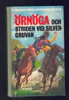 &Ouml;rn&ouml;ga och striden vid silvergruvan