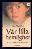 V&aring;r lilla hemlighet