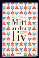 Mitt andra liv : en ber&auml;ttelse om att drabbas av stroke