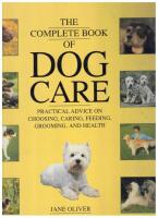 The Complete Book of Dog Care