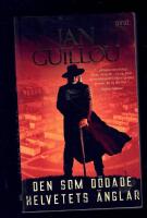 Den som d&ouml;dade helvetets &auml;nglar