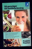 50 genv&auml;gar till fettf&ouml;rbr&auml;nning