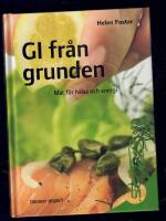 GI fr&aring;n grunden : mat f&ouml;r h&auml;lsa och energi