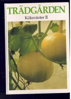 Tr&auml;dg&aring;rden K&ouml;ksv&auml;xter II