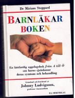 Barnl&auml;karboken : [en l&auml;ttfattlig uppslagsbok fr&aring;n A till &Ouml; om barns sjukdomar, deras symtom och behandling]