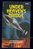 Under Heaven&acute;s Bridge