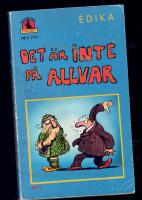 Det &auml;r inte p&aring; allvar!
