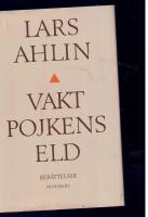 Vaktpojkens eld : ber&auml;ttelser