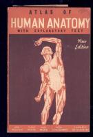 Atlas of Human Anatomy with Explanatory Text