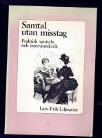 Samtal utan misstag : praktisk samtals- och intervjuteknik