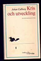Kris och utveckling : en psykoanalytisk och socialpsykiatrisk studie