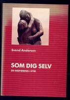 Som dig selv - en indf&oslash;ring i etik
