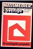 Massmedier i Sverige : ett sociologiskt perspektiv