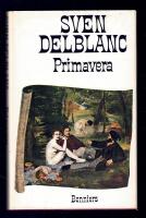 Primavera : en konstn&auml;rlig ber&auml;ttelse