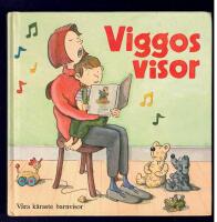Viggos visor [Musiktryck] : visor och lekar f&ouml;r sm&aring; barn
