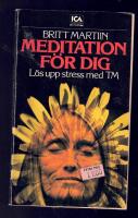 Meditation f&ouml;r dig : l&ouml;s upp stress med TM