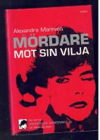 M&ouml;rdare mot sin vilja