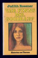 Var finns Mr. Goodbar? : (historien om Theresa)