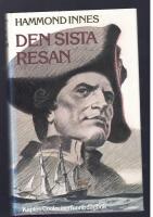 Den sista resan : kapten Cooks &aring;terfunna dagbok