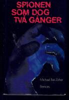 Spionen som dog tv&aring; g&aring;nger