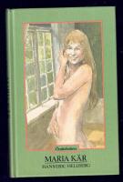 Maria - k&auml;r : frist&aring;ende forts&auml;ttning p&aring; &Auml;lskade Maria