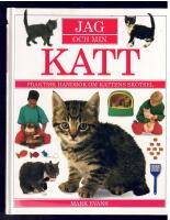 Jag och min katt : praktisk handbok om kattens sk&ouml;tsel