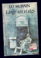 L&auml;nge sen vi s&aring;gs ---