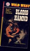 Blodig h&auml;mnd Wild West