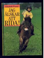 Jag &auml;lskar att rida!