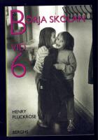 B&ouml;rja skolan vid 6