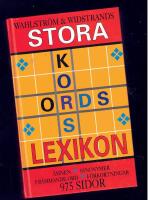 Wahlstr&ouml;m & Widstrands stora korsordslexikon : synonymer, fr&auml;mmande ord, f&ouml;rkortningar