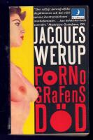 Pornografens d&ouml;d : ett slags dokument&auml;rroman