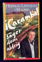 &iexcl;Caramba! s&auml;ger dom aldrig