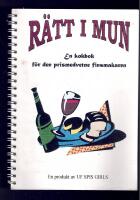 Rätt i mun en kokbok för den prismedvetne finsmakaren