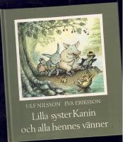 Lilla syster Kanin och alla hennes v&auml;nner