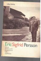 Eric Sigfrid Persson : 1898-1983 : sk&aring;nsk funktionalist, byggm&auml;stare och uppfinnare
