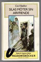 Silas m&ouml;ter sin arvfiende